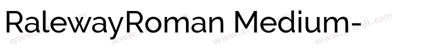 RalewayRoman Medium字体转换